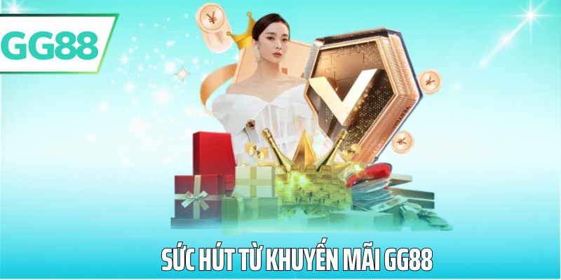 Sức hút từ khuyến mãi gg88